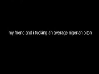 Чукане един average africa/nigeria кучки
